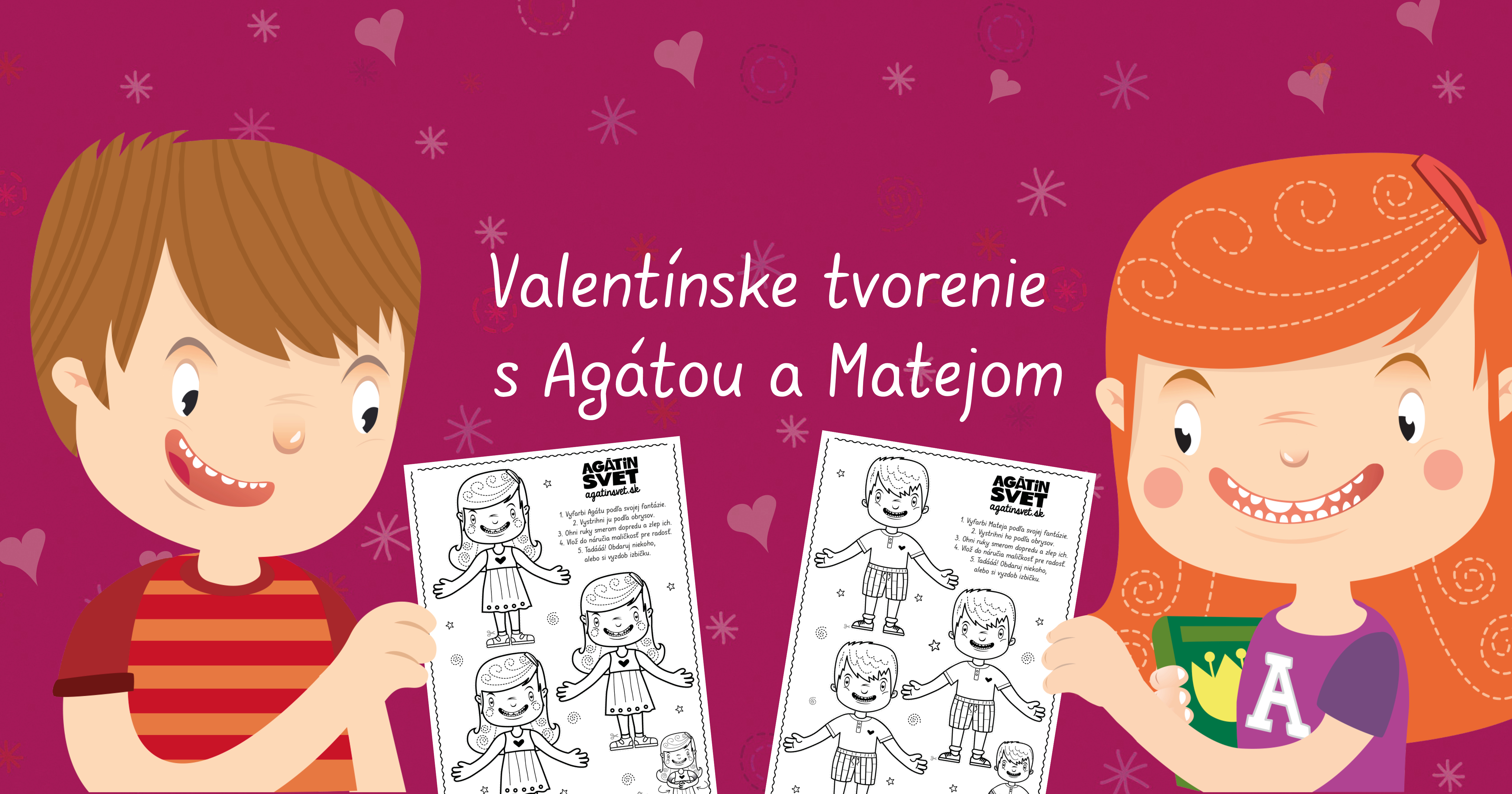 Stiahnite si ZADARMO: Valentínske tvorenie s Agátou a Matejom